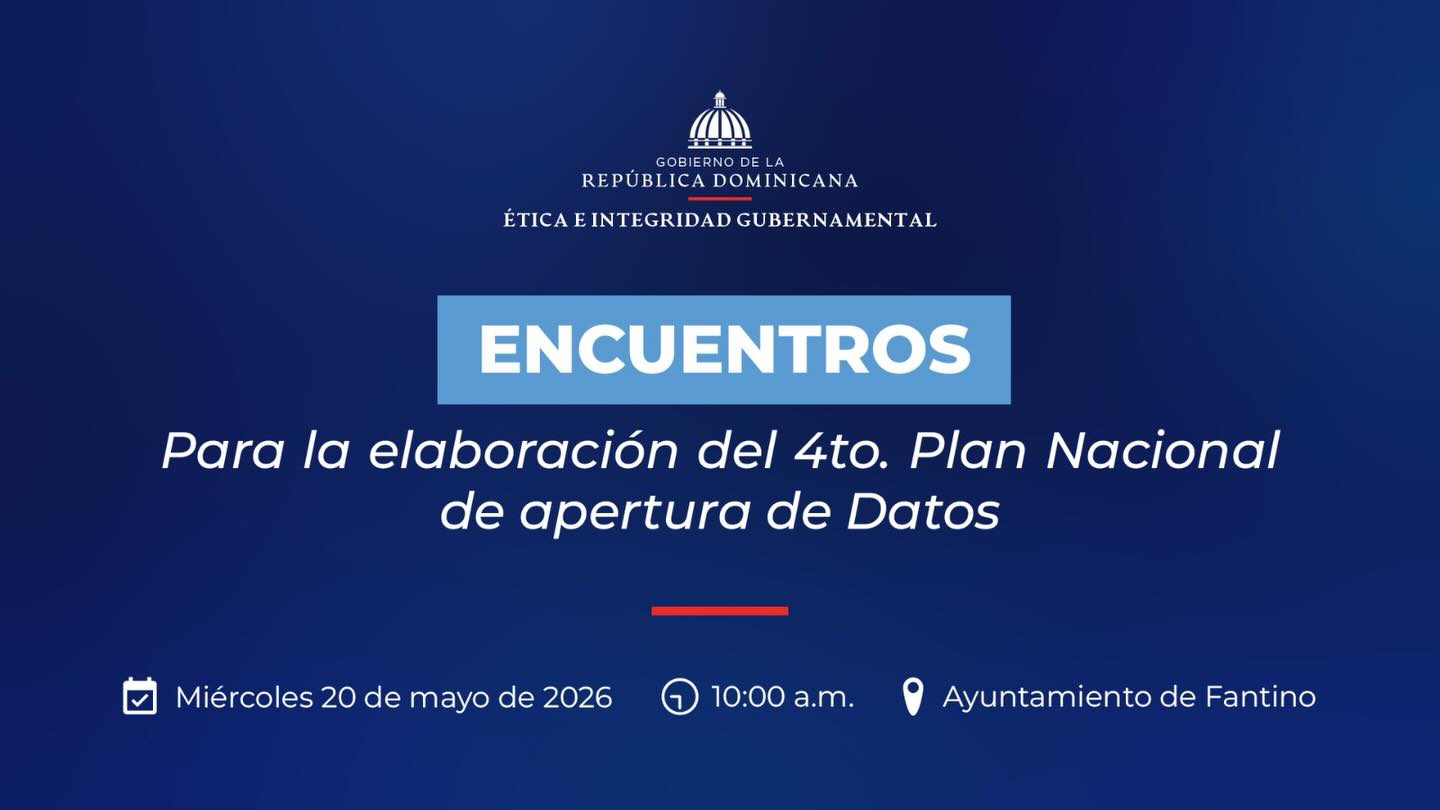 La alcaldía municipal de Fantino en conjunto con El Gobierno de la República Dominicana, a través de la Dirección General de Ética e Integridad Gubernamental, te invita a ser parte de los encuentros para la elaboración del 4to. Plan Nacional de Apertura de Datos.